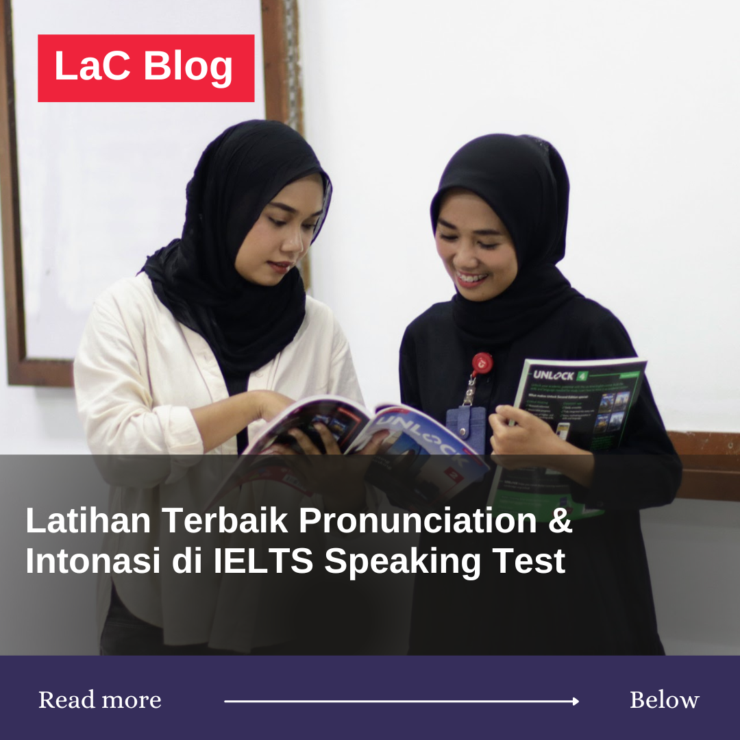 Latihan Terbaik Pronunciation & Intonasi di IELTS Speaking Test Latihan Terbaik Pronunciation & Intonasi di IELTS Speaking Test