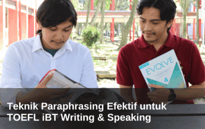 Teknik Paraphrasing Efektif untuk TOEFL iBT Writing & Speaking