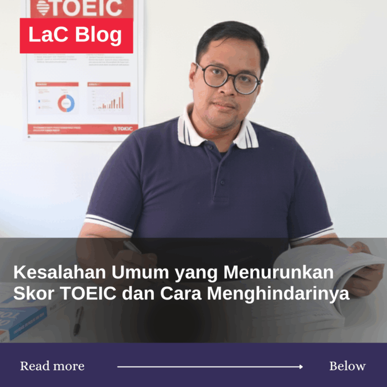 Kesalahan Umum yang Menurunkan Skor TOEIC dan Cara Menghindarinya
