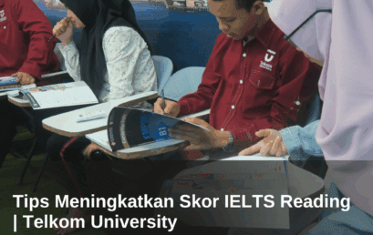 Tips Meningkatkan Skor IELTS Reading | Telkom University
