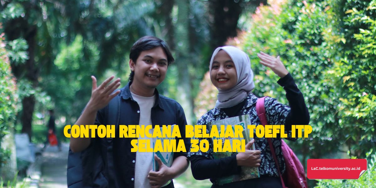 contoh rencana belajar TOEFL ITP selama 30 hari