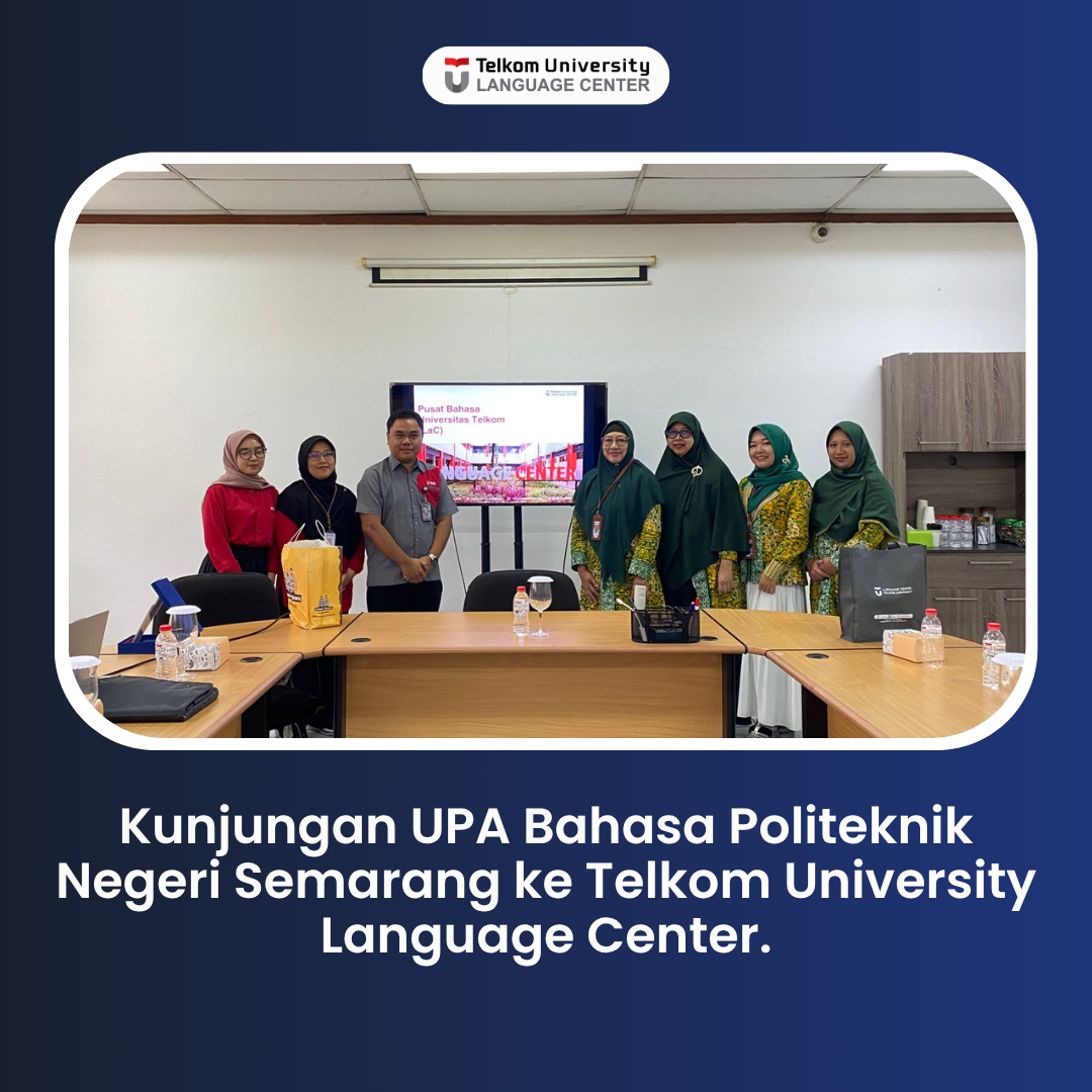 Kunjungan UPA Bahasa Polines ke Telkom University Language Center