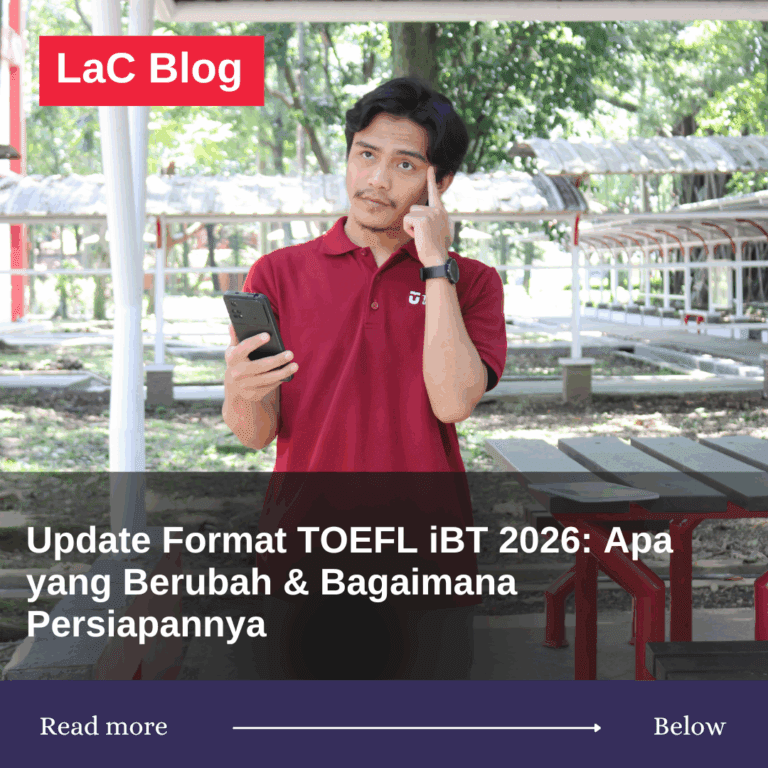 Update Format TOEFL iBT 2026: Apa yang Berubah & Bagaimana Persiapannya