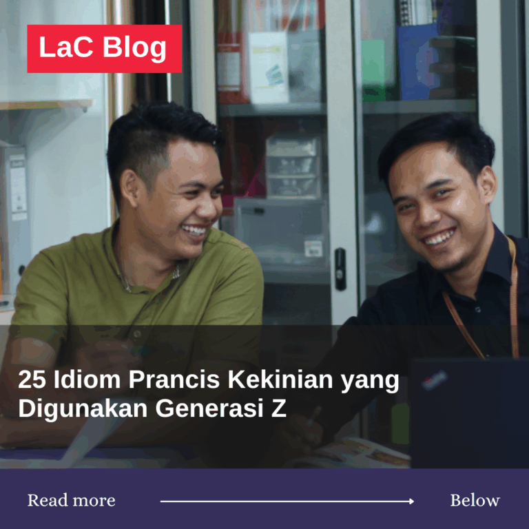 25 Idiom Prancis Kekinian yang Digunakan Generasi Z