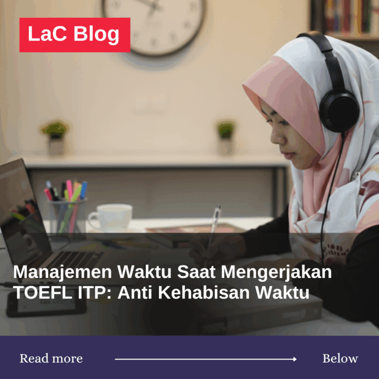 Manajemen Waktu Saat Mengerjakan TOEFL ITP: Anti Kehabisan Waktu