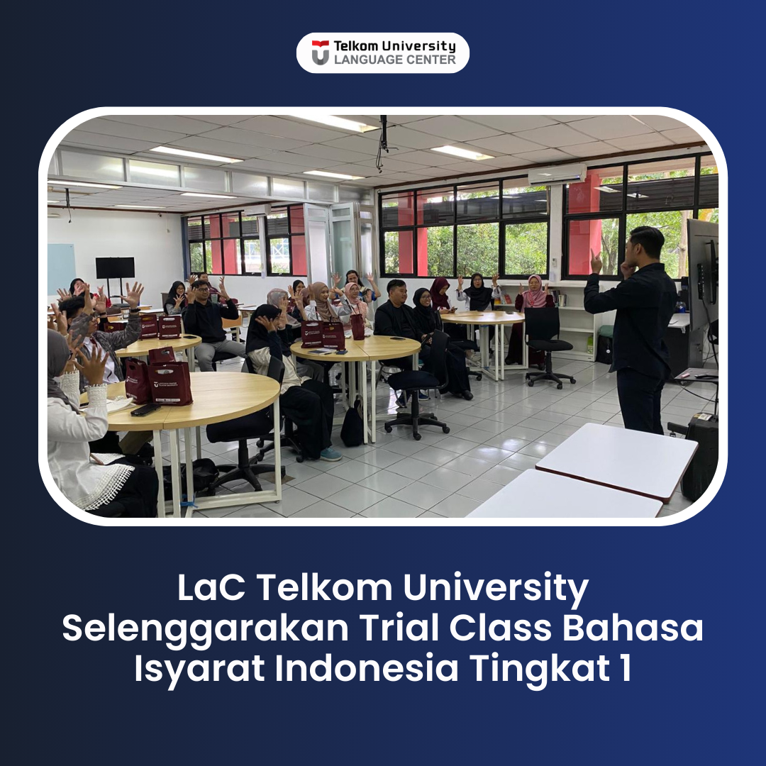 LaC Telkom University Gelar Trial Class Bisindo Tingkat 1