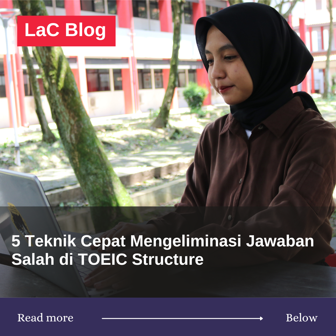 5 Teknik Cepat Mengeliminasi Jawaban Salah di TOEIC Structure  