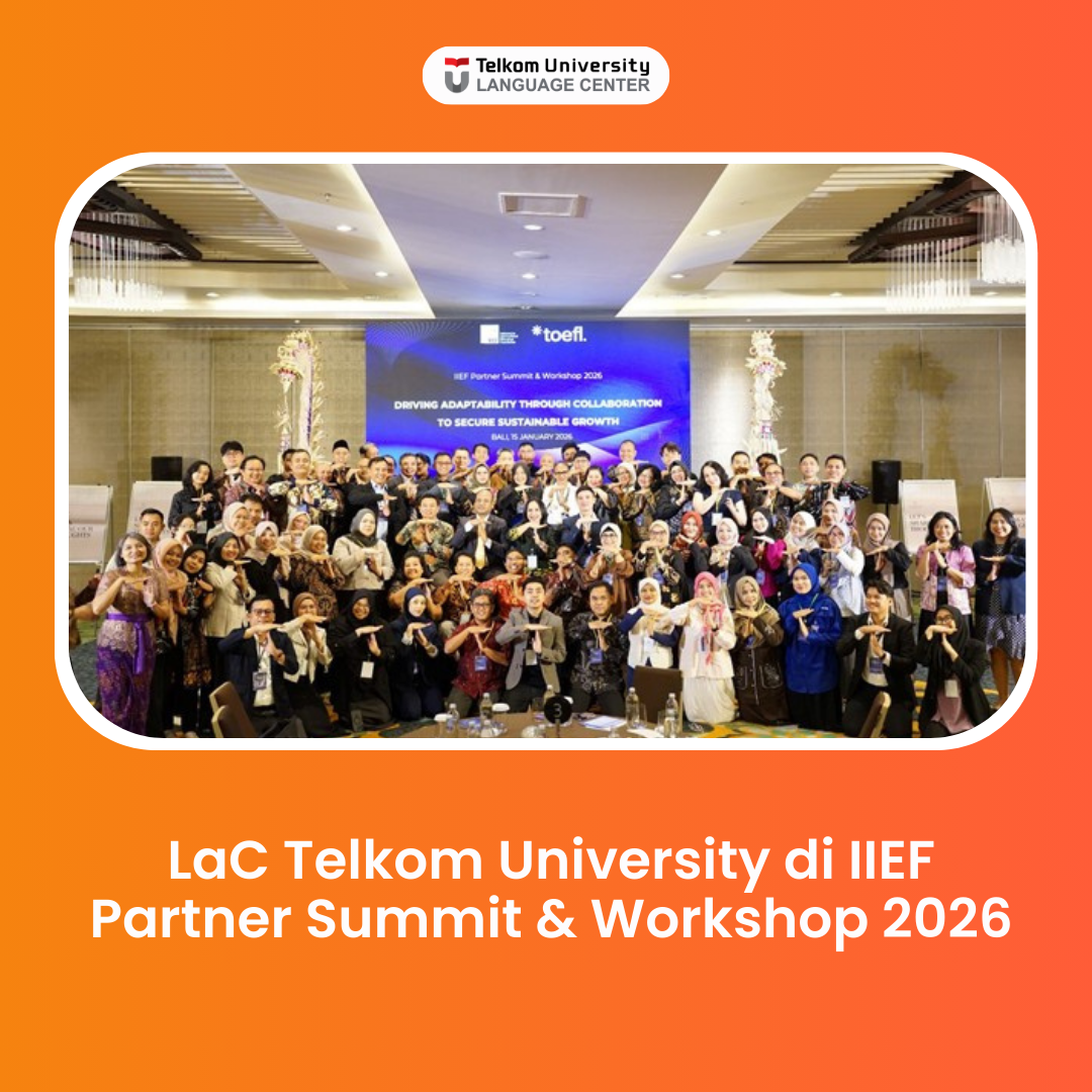 Berkelanjutan: LaC Telkom University di IIEF Partner Summit & Workshop 2026 Berkelanjutan: LaC Telkom University di IIEF Partner Summit & Workshop 2026