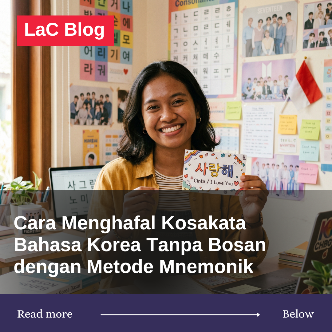 Cara Menghafal Kosakata Bahasa Korea Tanpa Bosan dengan Metode Mnemonik