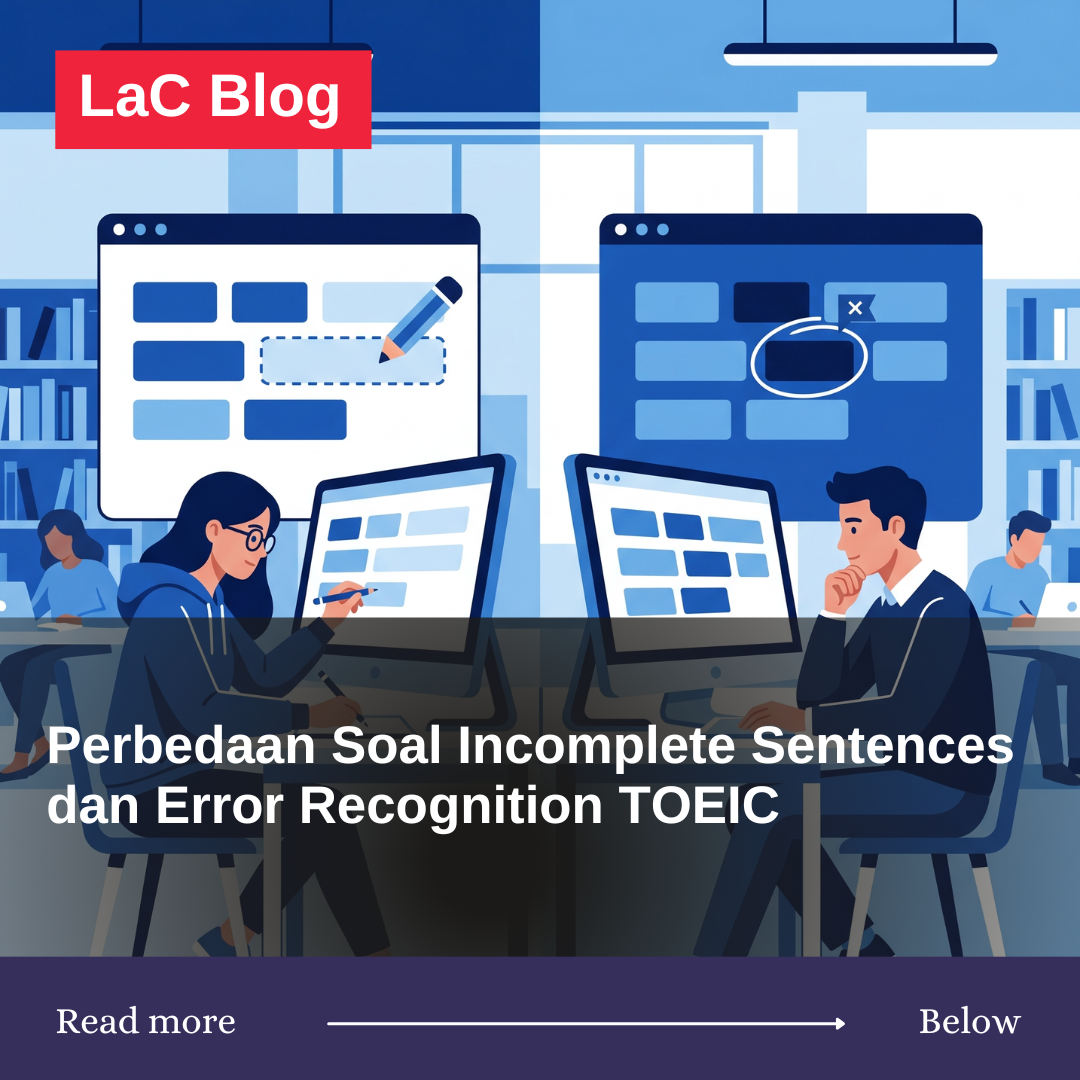 Perbedaan Soal Incomplete Sentences dan Error Recognition TOEIC