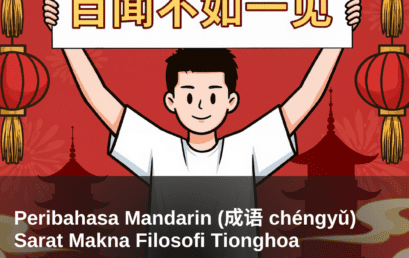 Peribahasa Mandarin (成语 chéngyǔ) Sarat Makna Filosofi Tionghoa 