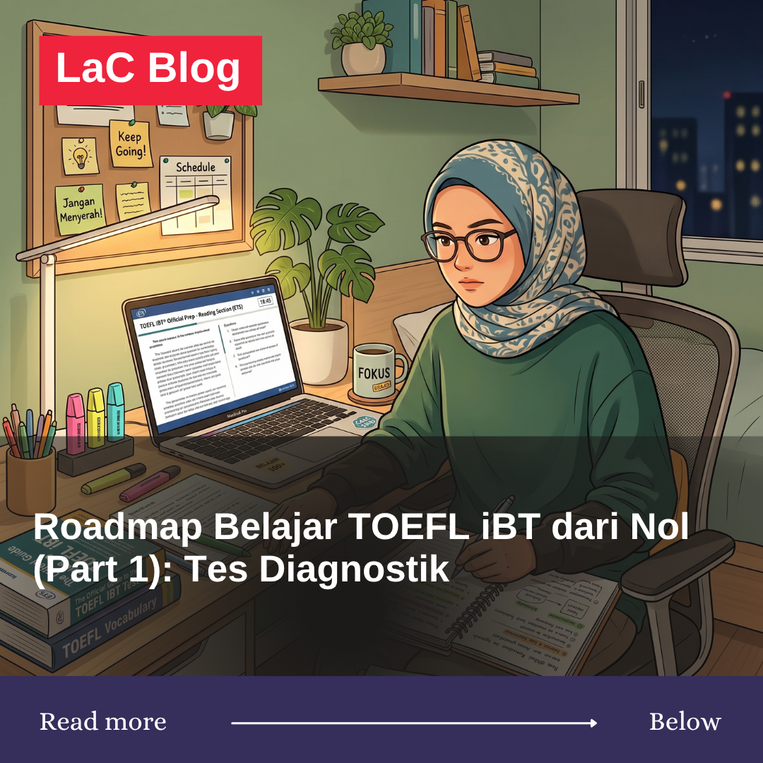 Roadmap Belajar TOEFL iBT dari Nol (Part 1): Tes Diagnostik & Penentuan Target Skor