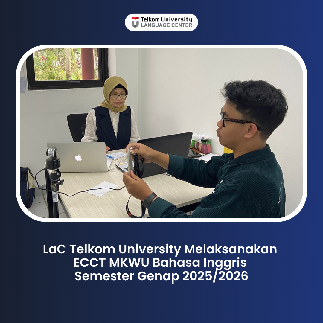 LaC Telkom University Melaksanakan ECCT MKWU Bahasa Inggris Semester Genap 2025/2026 