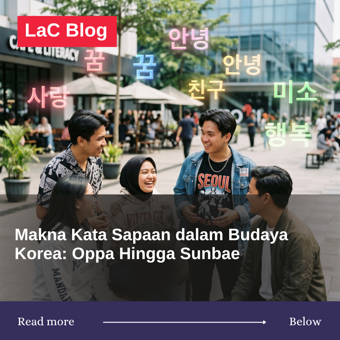 Makna Kata Sapaan dalam Budaya Korea: Oppa Hingga Sunbae