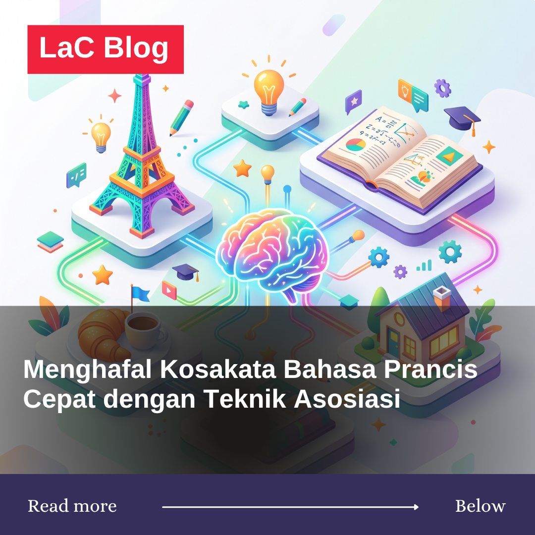 Cara Menghafal Kosakata Bahasa Prancis Lebih Cepat dengan Teknik Asosiasi  