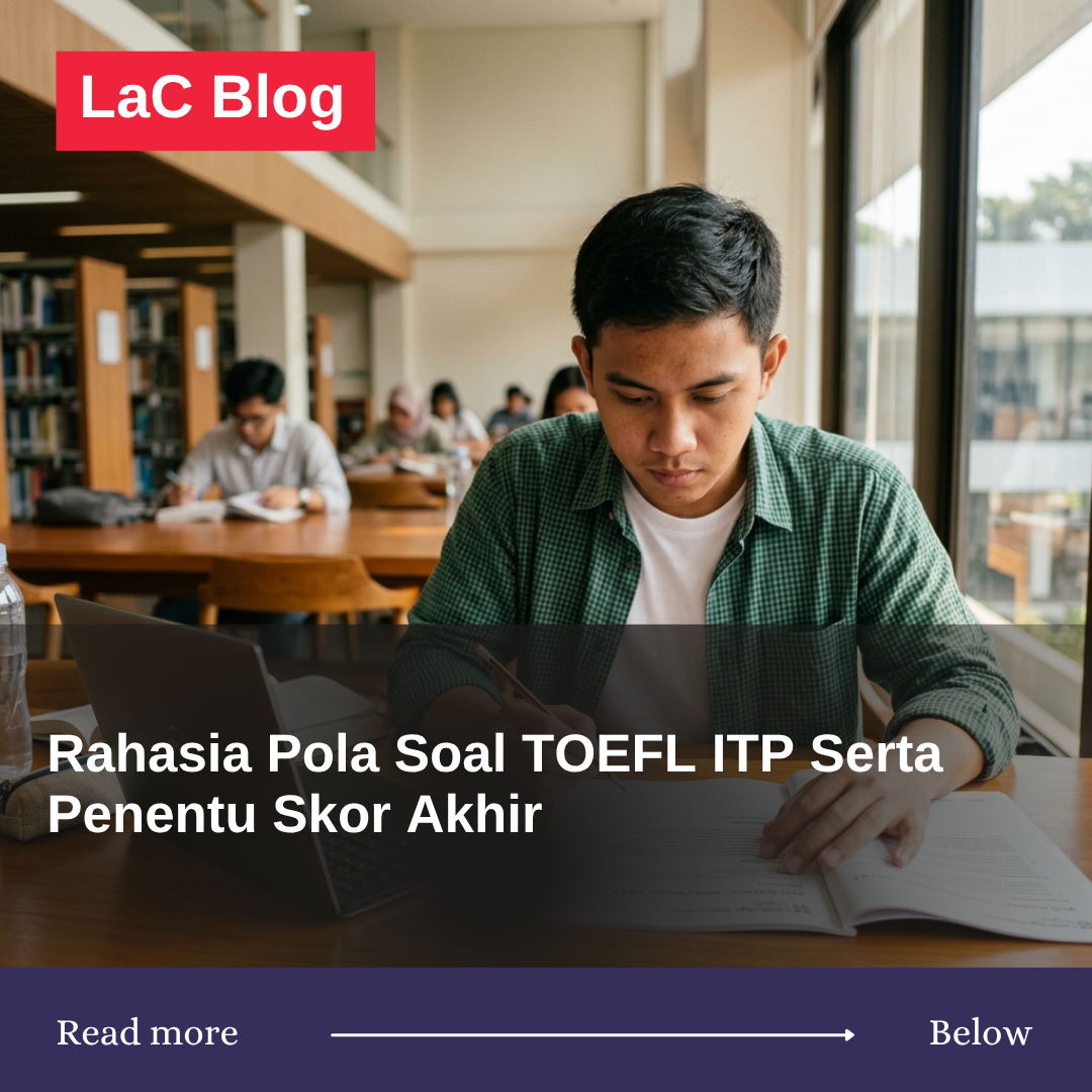 Rahasia Pola Soal TOEFL ITP Serta Penentu Skor Akhir