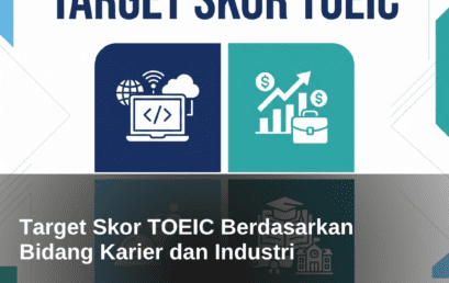 Target Skor TOEIC Berdasarkan Bidang Karier dan Industri