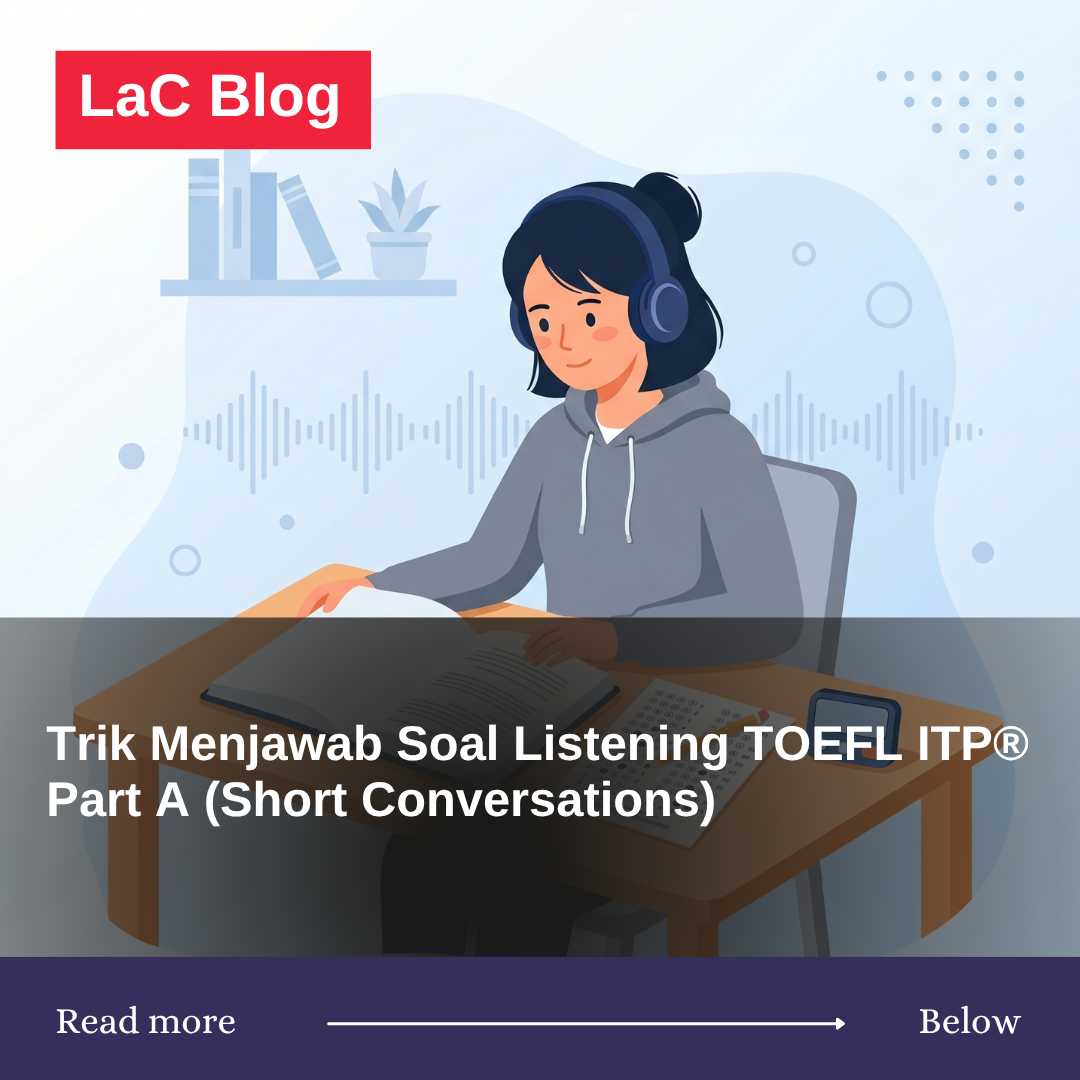 Trik Menjawab Soal Listening TOEFL ITP® Part A (Short Conversations)