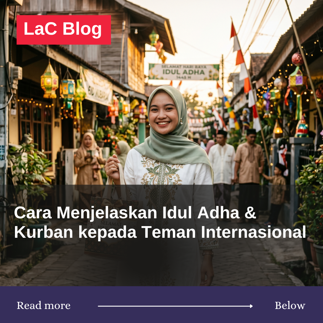 Cara Menjelaskan Idul Adha & Kurban kepada Teman Internasional