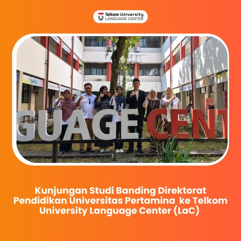 Kunjungan Studi Banding Universitas Pertamina ke Telkom University Language Center (LaC)