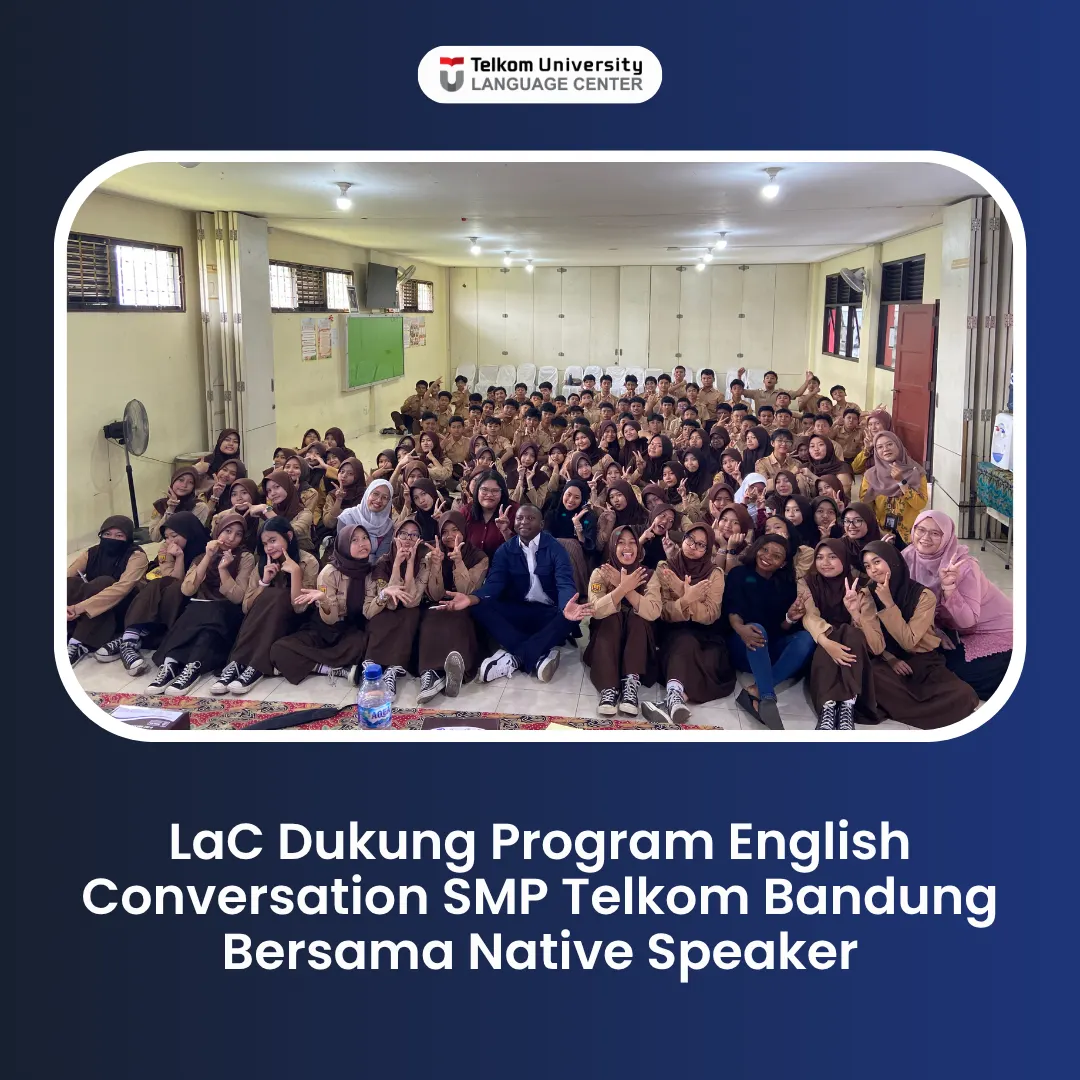 LaC Dukung Program English Conversation SMP Telkom Bandung Bersama Native Speaker